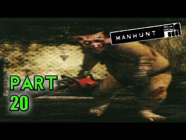 (FINAL) DELIVERANCE! - Manhunt (Part 20 - Haunted Gaming)