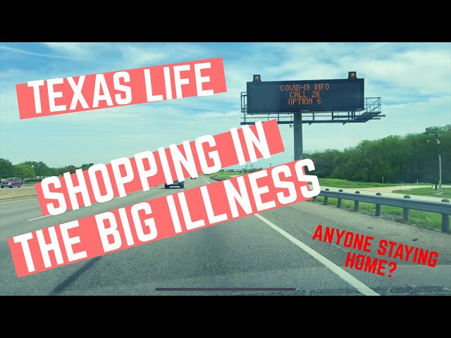 TEXAS Shopping in the BIG ILLNESS: What's open/closed now? Gas prices?