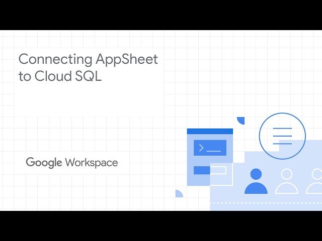Connecting AppSheet to Cloud SQL
