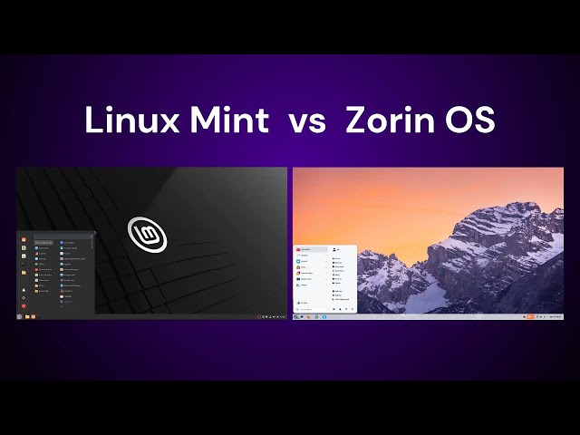 Linux Mint 21 3 vs Zorin OS 17:  Which is better?