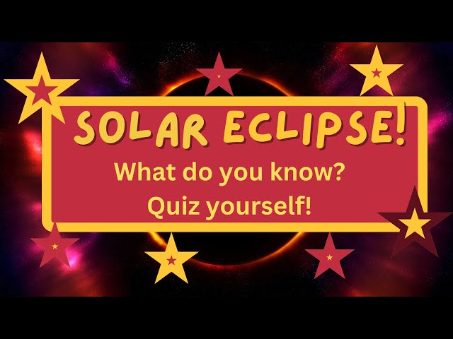 Solar Eclipse Quiz