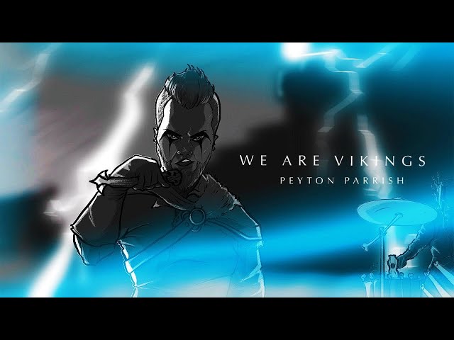 Peyton Parrish - We Are Vikings (Viking Chant)