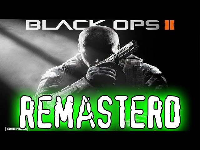 Things i Want to see in Black Ops 2 Remastered