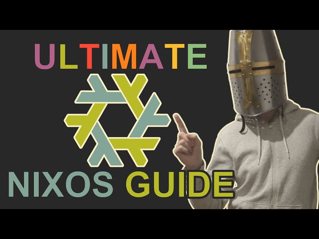 Ultimate NixOS Guide | Flakes | Home-manager