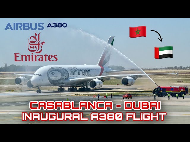 Emirates Airbus A380 Inaugural Flight | Casablanca 🇲🇦 to Dubai 🇦🇪 | Trip Report