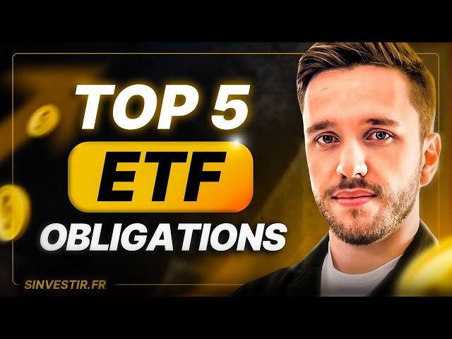 Top 5 des meilleurs  ETF Obligations en 2024