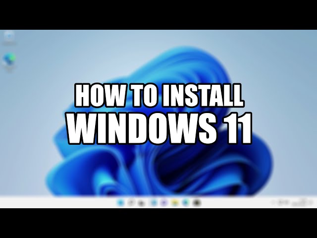 How To Install Windows 11