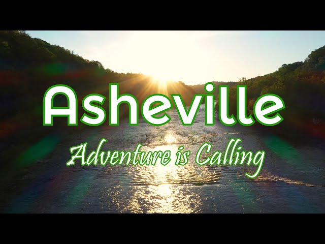 Asheville & The Blue Ridge Mountains - Adventure is Calling