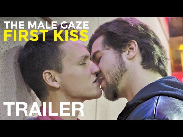 THE MALE GAZE: FIRST KISS - TRAILER - nqvmedia
