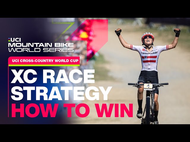XC Race Strategy - How to WIN | UCI Mountain Bike World Series