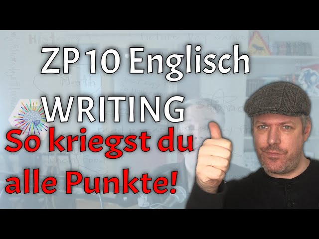 ZP 10 Englisch Writing - Dafür gibt es Punkte! (gilt auch für andere zentrale Prüfungen)