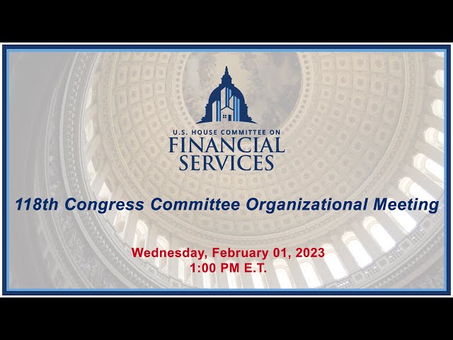 118th Congress Committee Organizational Meeting (EventID=115273)