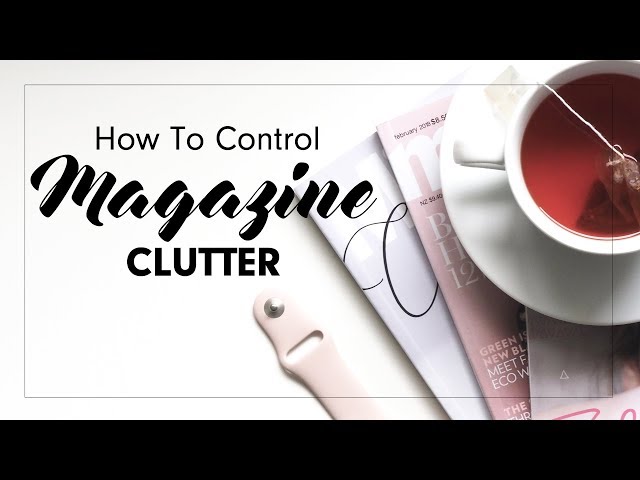 Control Magazine Clutter | How to organize + store magazines