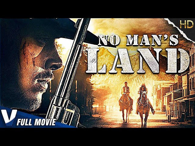 NO MAN'S LAND | HD WESTERN MOVIE | FULL FREE ACTION FILM IN ENGLISH | V MOVIES