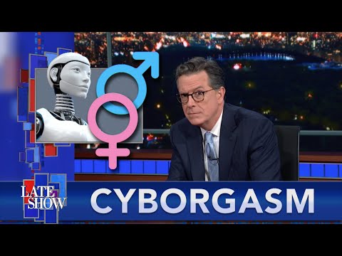 Stephen Colbert's Cyborgasm: Sex With Robots, And Tacos From The Sky