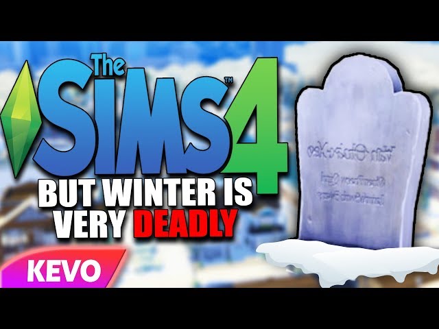 Sims 4 but winter is very deadly