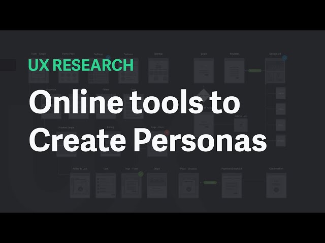 Online Tools to Create User Personas - UX Design Process for Beginners