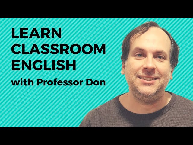 Classroom English Phrases - Classroom English for Teachers and Students