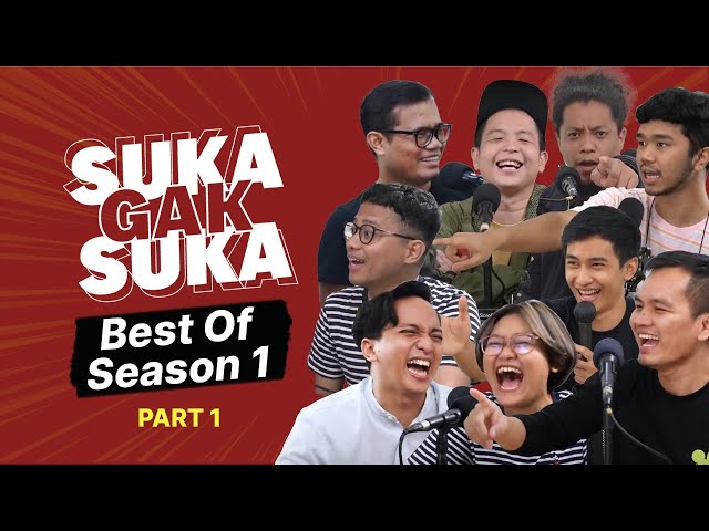 Suka Gak Suka | Best of Season 1 - Part 1 of 3
