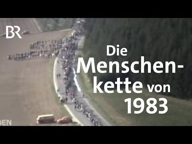 Für den Frieden: Die Menschenkette von 1983 und wie sie entstanden ist | Schwaben + Altbayern | BR