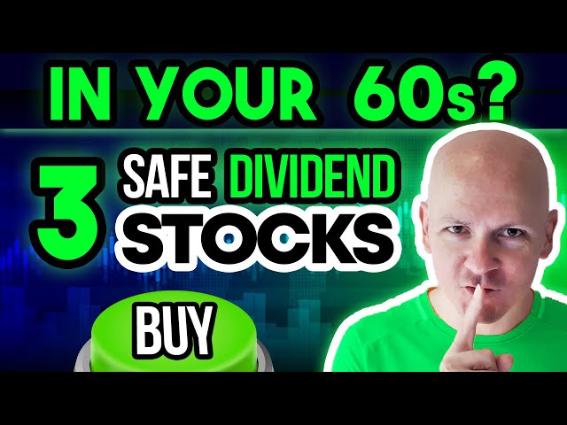 Buy These 3 Safe High-Yield Stocks if You're in Your 60s | Pay Your Bills in Retirement