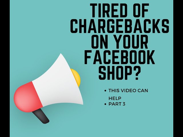 Facebook Shops: How to best Appeal a Chargeback Part 3