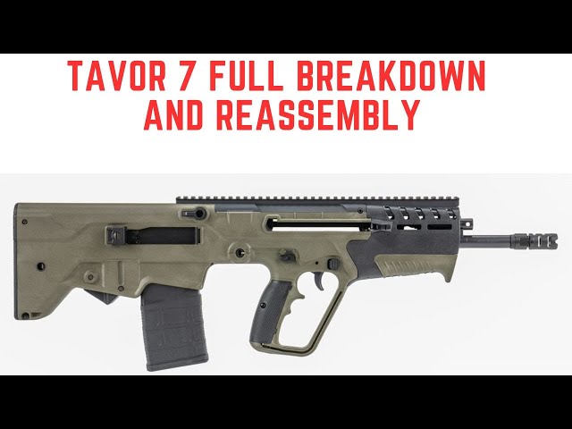 Tavor 7, Full disassembly and reassembly