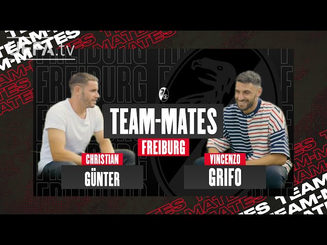 FREIBURG TEAM-MATES: How well do CHRISTIAN GÜNTER and VINCENZO GRIFO know eachother?