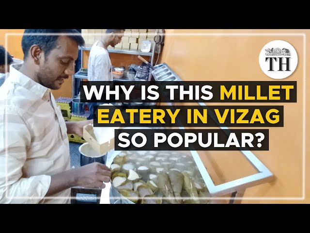 Why is this millet eatery in Visakhapatnam so popular? | The Hindu