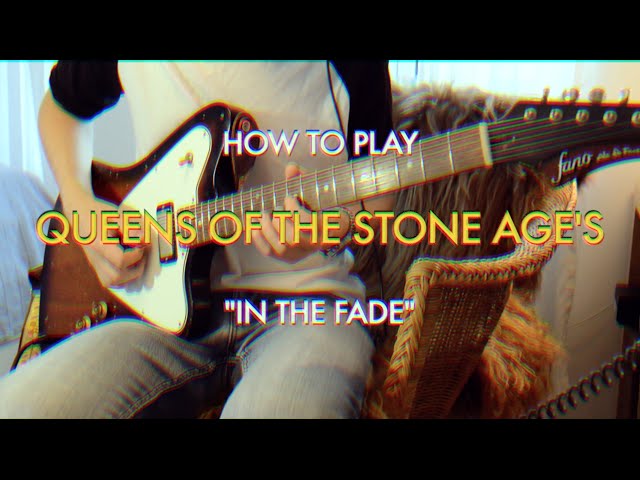 How to play Queens of the Stone Age's In the Fade and how to get the SOUND right