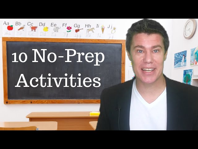 10 No-prep Activities for the Classroom