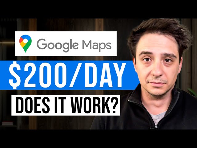 3 Ways to Make $100-$200/Day With Google Maps In 2024 (For Beginners)