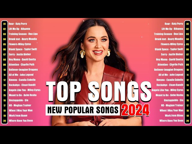 Top Hits 2024 - Best Pop Music Playlist on Spotify 2024- The Best Song of Popular Songs of All Time