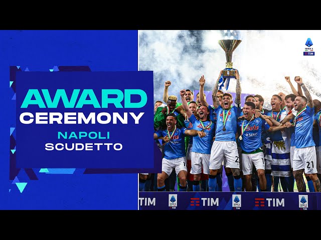 The crowning moment of Napoli’s campaign | Award Ceremony | #NapoliScudetto | Serie A 2022/23