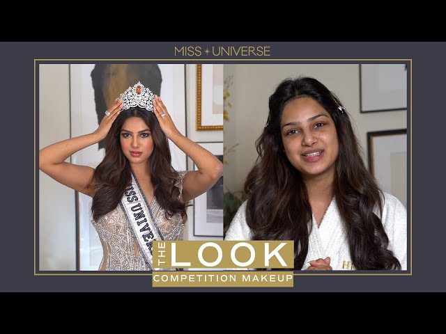 Harnaaz Sandhu RECREATES her COMPETITION MAKE-UP! | THE LOOK | Miss Universe