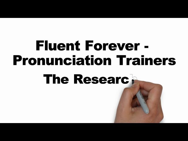 The Research behind the Fluent Forever Foreign Language Pronunciation Trainers