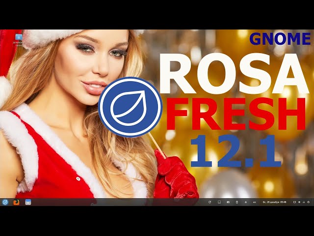 ROSA Fresh Desktop 12.1 (GNOME 41.1) новое поколение ОС ROSA на базе платформы 2021.1