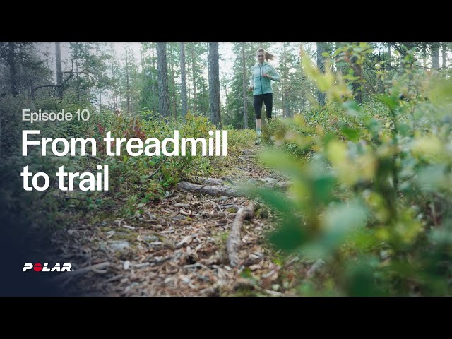 Episode 10 | From Treadmill to trail - What to know before heading out