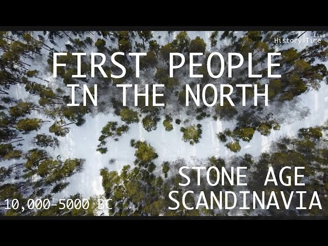 Stone Age Scandinavia: First People In the North (10,000-5000 BC)