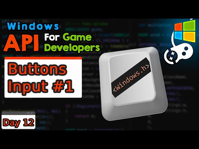 Window Input, WIN API for Game Developers, day 12.
