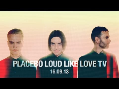 Placebo : LOUD LIKE LOVE TV