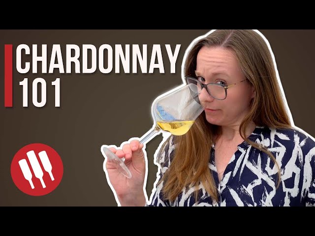 Chardonnay (everything you need to know) | Grapes 101
