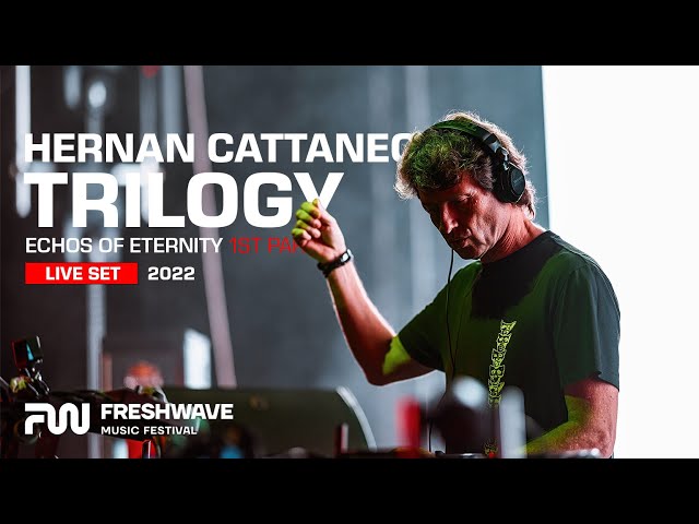 Freshwave Festival | HERNAN CATTANEO - Trilogy "Echoes Of Eternity" 1st episode