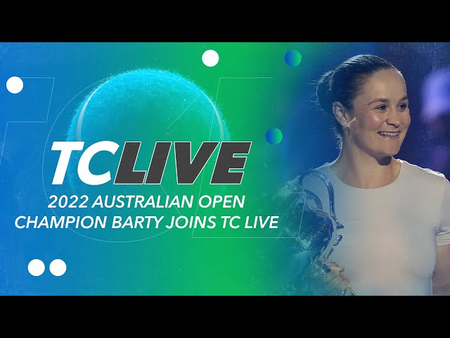 2022 Australian Open Champion Ash Barty Joins TC Live | Tennis Channel Live