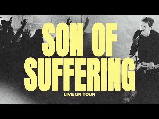 Son Of Suffering (Live On Tour) - Bethel Music, David Funk