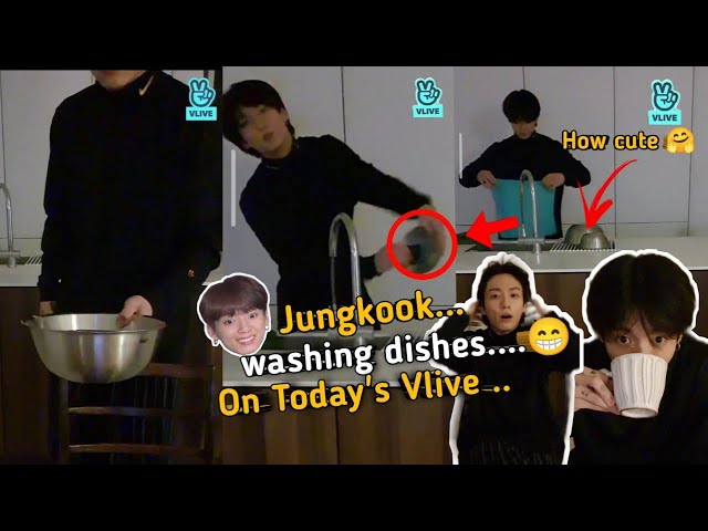 Jungkook Washing Dishes on Today's Vlive ✌|| For Impressed Army's So cute 🤗😁#vvlive#jungkook