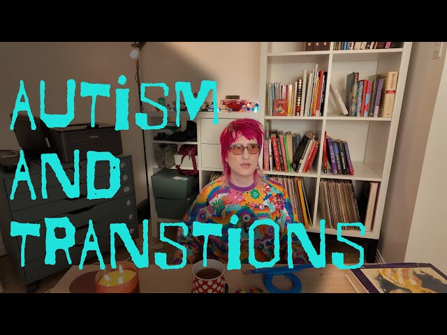 Transitions can be painful as an autistic adult. What helps?