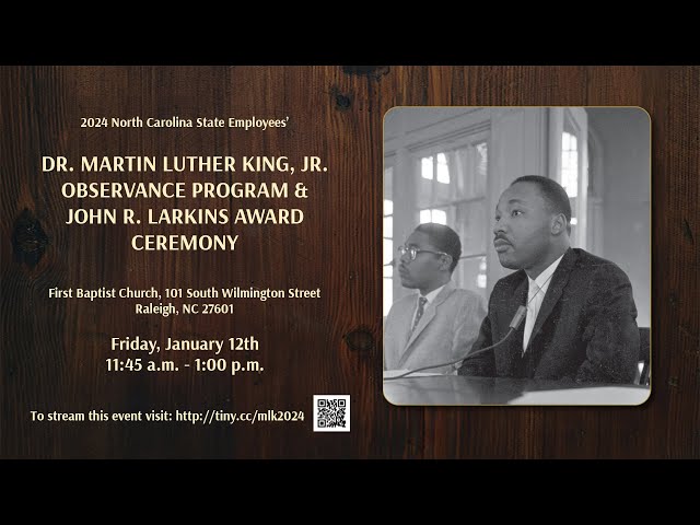 2024 State Employees' Martin Luther King Jr. Observance Program & John R. Larkins Award Ceremony