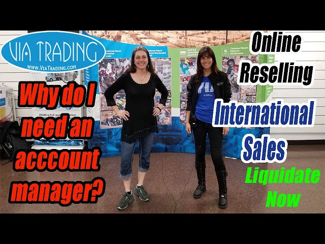 Via Trading Liquidation Wholesale -Why do I need an Account Manger? -Liquidate Now?-Online Reselling