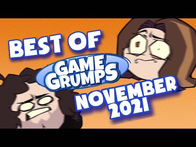 Best of November 2021 | Game Grumps Compilations